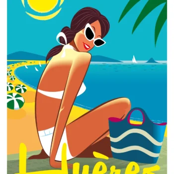 006 hyères et ses iles d'or Soleil plage tourisme, femme, Affiche, Tirage Art, Digigraphie, Illustration, œuvre, Poster, Fine Art, Design. Monsieur Z