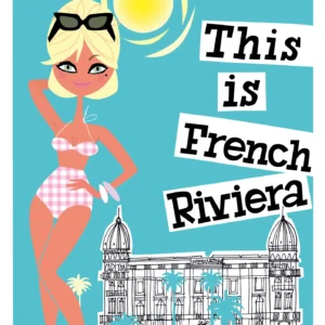 40-this is french riviera, Affiche, Tirage Art, Digigraphie, Illustration, œuvre, Poster, Fine Art, Design. Monsieur Z