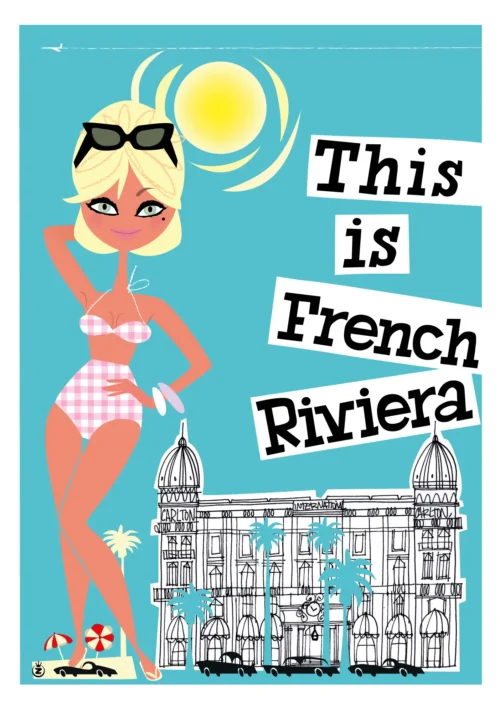 40-this is french riviera, Affiche, Tirage Art, Digigraphie, Illustration, œuvre, Poster, Fine Art, Design. Monsieur Z