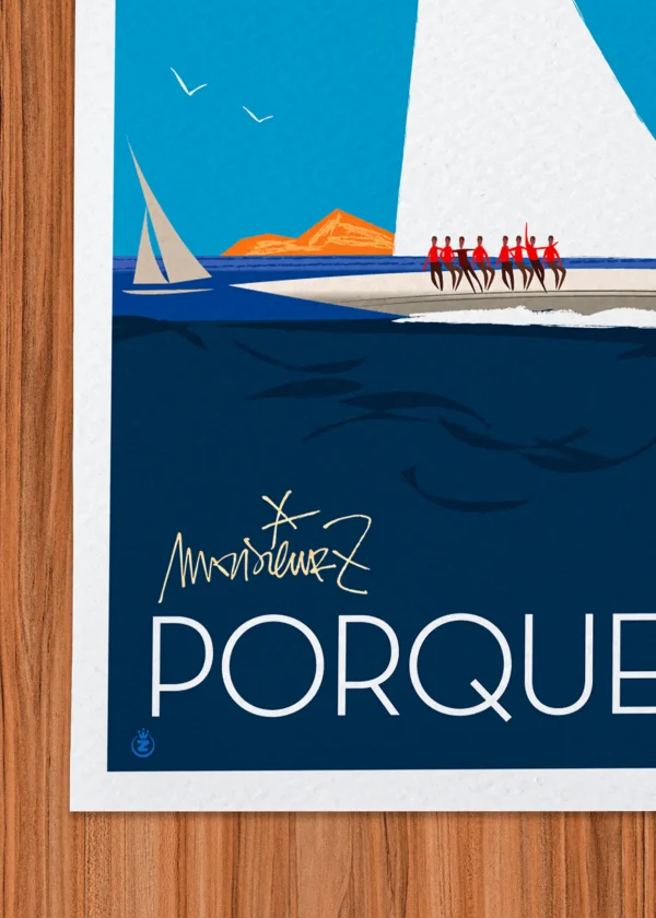 Signature-147 Affiche Porquerolles Signée Monsieur Z, Tirage d'art,